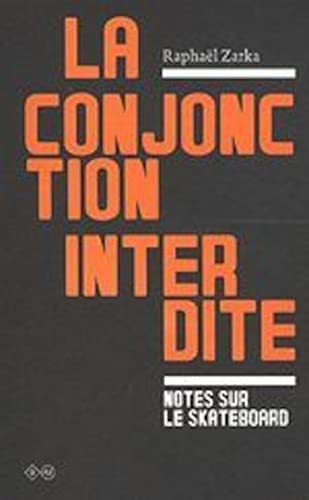 Stock image for La Conjonction interdite: Suivi de La question est de savoir qui sera le matre for sale by medimops