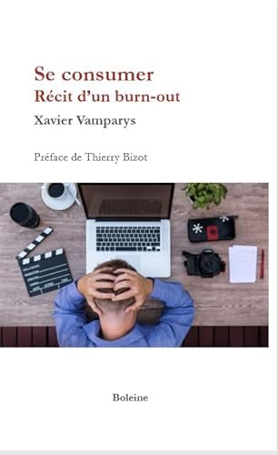 9782490081400: Se consumer: Rcit d'un burn-out