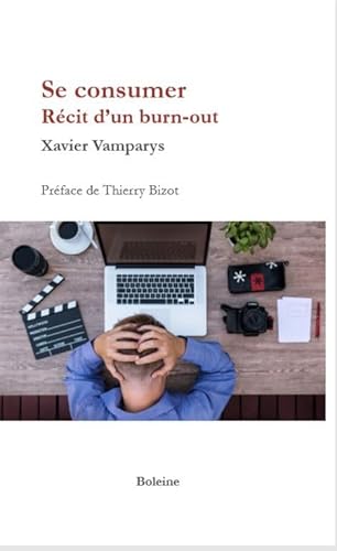 Stock image for Se consumer - Rcit d'un burn-out for sale by Ammareal