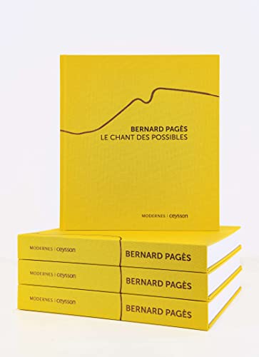 Beispielbild fr Bernard Pags (en Anglais) : Le Chant Des Possibles zum Verkauf von RECYCLIVRE