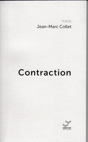 Beispielbild fr Contraction [Broch] Collet, Jean-Marc zum Verkauf von BIBLIO-NET