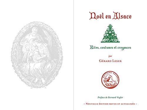 Beispielbild fr Nol en Alsace : Rites, coutumes et croyances zum Verkauf von medimops