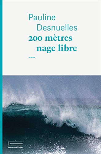 Beispielbild fr 200 mtres nage libre zum Verkauf von Ammareal