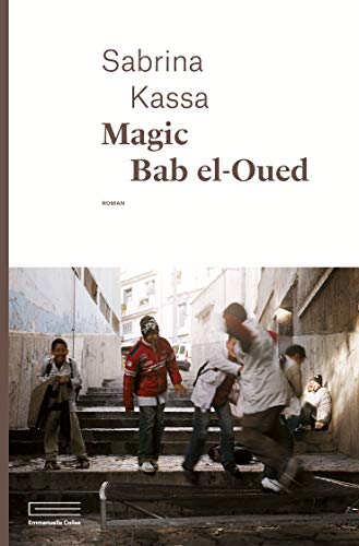 Beispielbild fr Magic Bab el-Oued zum Verkauf von medimops