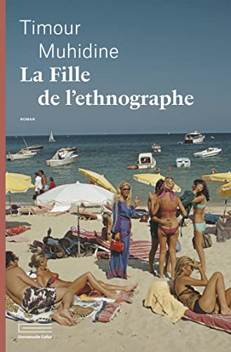 Beispielbild fr La Fille de l'ethnographe zum Verkauf von Ammareal