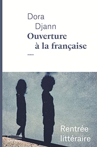 Beispielbild fr Ouverture  la franaise [Broch] Djann, Dora zum Verkauf von BIBLIO-NET