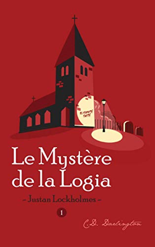 Beispielbild fr Justan Lockholmes et le Mystre de la Logia zum Verkauf von Librairie Th  la page