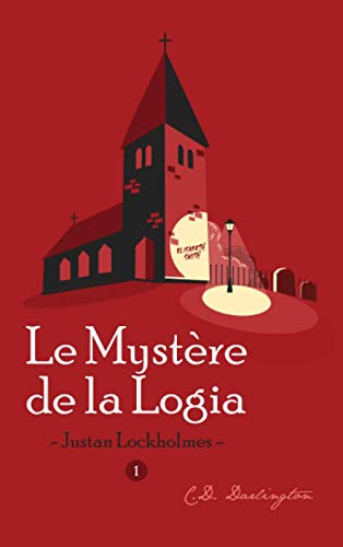 Stock image for Justan Lockholmes et le Mystre de la Logia for sale by Librairie Th  la page