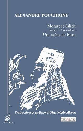 9782490198436: Mozart et Salieri. Drame en deux tableaux: Une scne de Faust