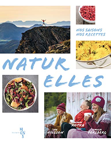 Stock image for Naturelles - Nos saisons. Nos recettes for sale by medimops