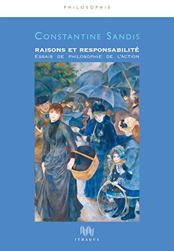 Beispielbild fr Raisons et responsabilit: Essais de philosophie de l'action zum Verkauf von MusicMagpie