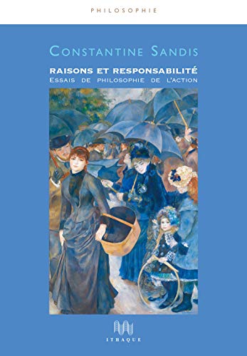 Stock image for Raisons et responsabilit: Essais de philosophie de l'action for sale by MusicMagpie
