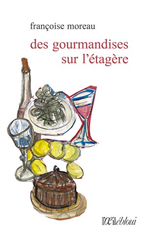 Stock image for Des Gourmandises sur l'tagre for sale by Ammareal