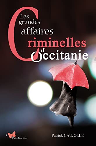 Stock image for Les grandes affaires criminelles d'Occitanie for sale by medimops