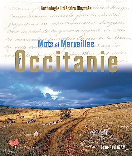 9782490379552: Mots et Merveilles d'Occitanie. Anthologie littraire illustre: Anthologie littraire illustre