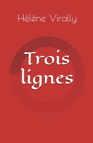 Stock image for Trois lignes (French Edition) for sale by GF Books, Inc.