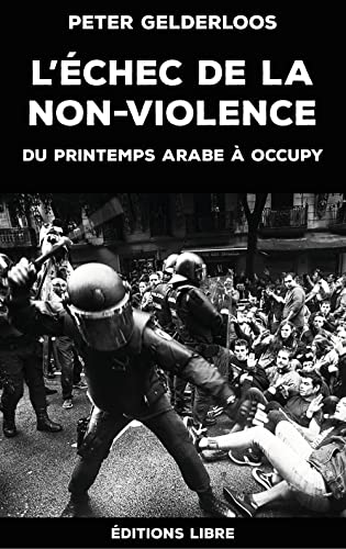Beispielbild fr L'chec de la non-violence zum Verkauf von Gallix