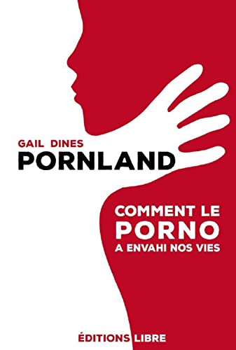Stock image for Pornland: Comment le porno a envahi nos vies for sale by Gallix