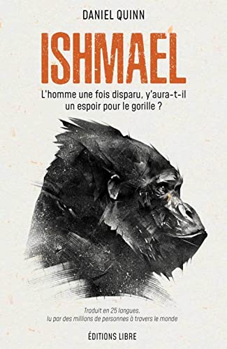 Imagen de archivo de Ishmael (NED 2022): Lhomme une fois disparu, y aura-t-il un espoir pour le gorille ? a la venta por Gallix