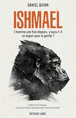 Stock image for Ishmael (NED 2022): L´homme une fois disparu, y aura-t-il un espoir pour le gorille ? for sale by Gallix