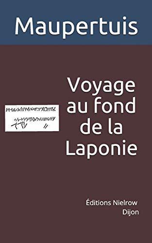 Beispielbild fr Voyage au fond de la Laponie: pour trouver un ancien monument (French Edition) zum Verkauf von Lucky's Textbooks