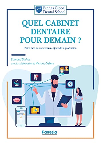 Stock image for Quel cabinet dentaire pour demain ?: Faire face aux nouveaux enjeux de la profession for sale by Gallix