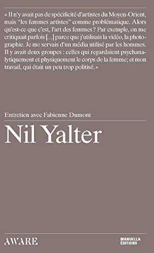 Beispielbild fr Nil Yalter [Broch] Yalter, Nil; Morineau, Camille et Dumont, Fabienne zum Verkauf von BIBLIO-NET