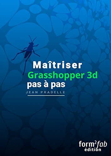 Beispielbild für Maîtriser Grasshopper 3D pas à pas (French Edition) zum Verkauf von Books Unplugged