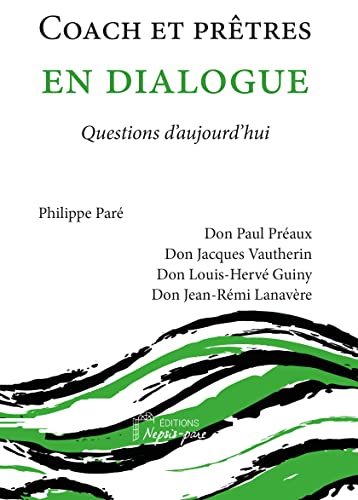 Beispielbild fr Coach et prtres en dialogue: Questions d'aujourd'hui zum Verkauf von Gallix