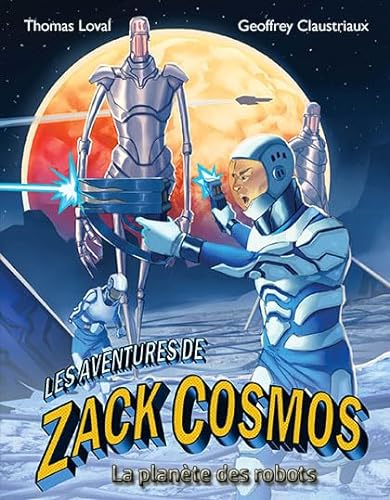 Beispielbild fr Les aventures de Zack Cosmos et la plante des robots zum Verkauf von Gallix