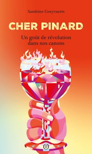 Beispielbild fr Cher Pinard - Un got de rvolution dans nos canons zum Verkauf von Gallix