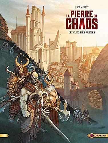 9782490735051: La pierre du chaos - Volume 01 - Le sang des ruines (DRAK.FANTASY)