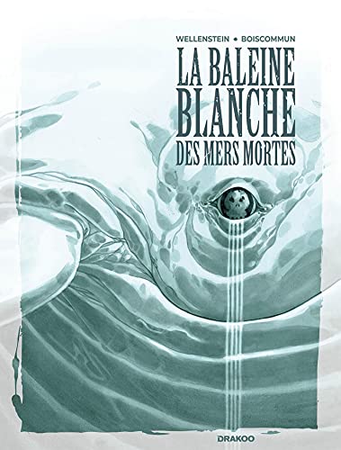 Beispielbild fr La Baleine Blanche Des Mers Mortes zum Verkauf von RECYCLIVRE