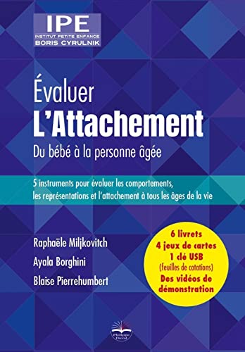 Beispielbild fr Coffret valuer l'attachement. Du bb  la personne ge: 5 instruments pour valuer les comportements, les reprsentations et l'attachement  tous . de cotations) + Des vidos de dmonstration zum Verkauf von Gallix