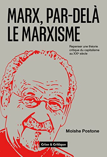 Stock image for Marx, par-del le marxisme: Repenser une thorie critique du capitalisme pour le XXIe sicle for sale by medimops
