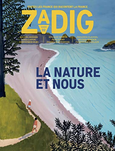 Beispielbild fr Zadig n2 - La nature et nous zum Verkauf von Irish Booksellers