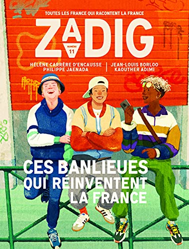 Beispielbild fr Zadig n11 - Ces banlieues qui rinventent la France zum Verkauf von Ammareal