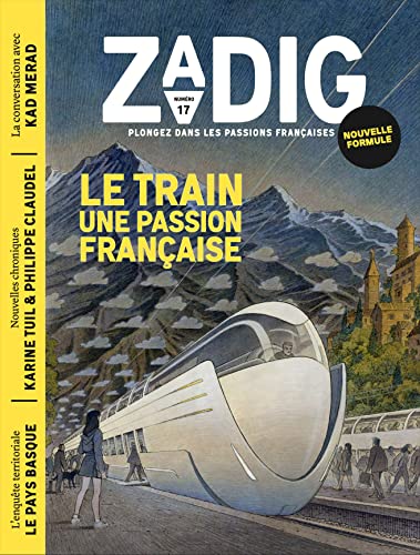 Beispielbild fr ZADIG N17 - LE TRAIN, UNE PASSION FRANAISE zum Verkauf von Ammareal