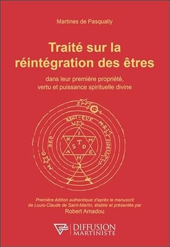 Stock image for Trait sur la rintgration des tres dans leur premire proprit, vertu et puissance spirituelle divine for sale by Gallix