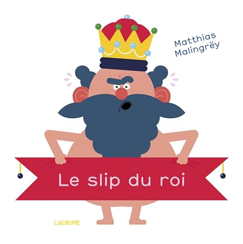 9782490975365: Le slip du roi - Album Humour - S'habiller - Ds 2 ans