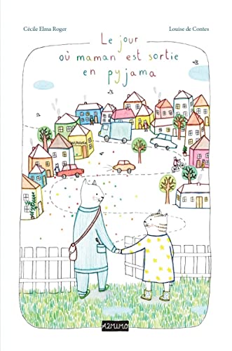 Beispielbild fr Le jour o maman est sortie en pyjama zum Verkauf von Ammareal