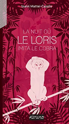 Stock image for La nuit o le Loris imita le cobra for sale by medimops