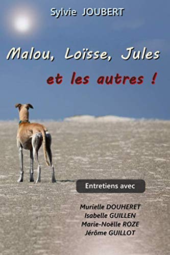 Beispielbild fr Malou, Losse, Jules et les autres (French Edition) zum Verkauf von GF Books, Inc.