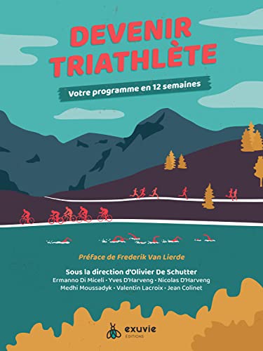 Stock image for Devenir triathlte - Votre programme en 12 semaines for sale by Gallix