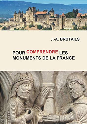 Imagen de archivo de Pour comprendre les monuments de la France (French Edition) a la venta por GF Books, Inc.