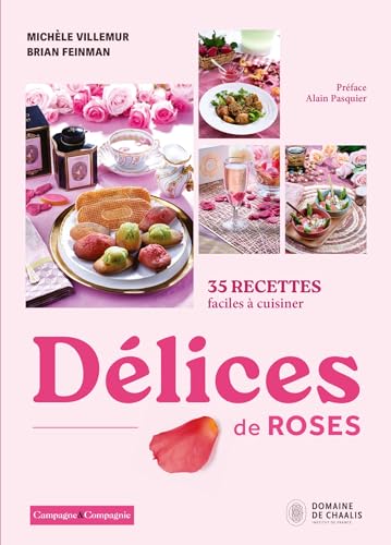 9782491072940: Dlices de roses: 35 recettes faciles  cuisiner