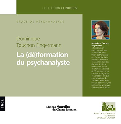 Stock image for La (de)Formation du Psychanalyste [Broch] Touchon Fingermann, Dominique et Strauss, Marc for sale by BIBLIO-NET