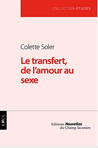 Stock image for Le transfert, de l'amour au sexe for sale by WorldofBooks