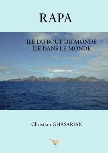 Imagen de archivo de RAPA: LE DU BOUT DU MONDE LE DANS LE MONDE (French Edition) a la venta por GF Books, Inc.