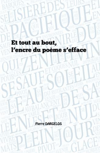 Imagen de archivo de Et tout au bout, l?encre du pome s?efface (French Edition) a la venta por GF Books, Inc.